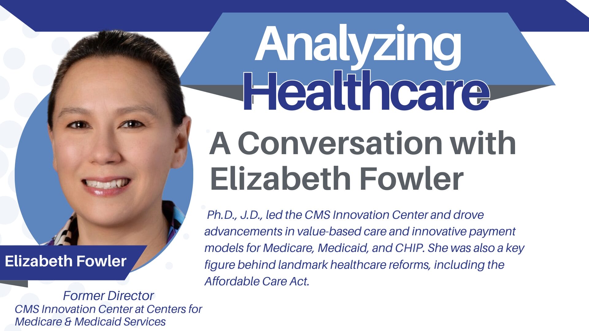 Analyzing Healthcare – A Conversation with Elizabeth Fowler